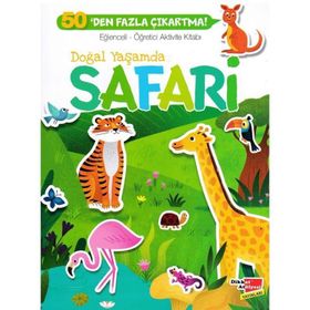 Doğal Yaşamda Safari Eğlenceli Öğretici Aktivite Kitabı 4-Dikkat Atölyesi Yayınları