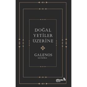 Doğal Yetiler Üzerine - Galenos