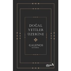Doğal Yetiler Üzerine - Galenos