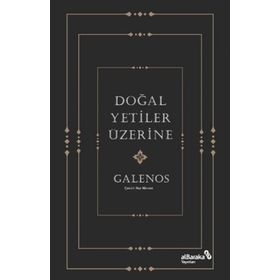 Doğal Yetiler Üzerine - Galenos