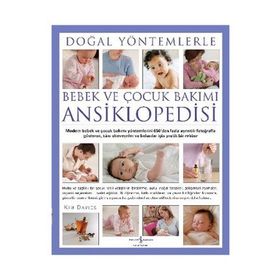 Doğal Yöntemlerle Bebek ve Çocuk Bakımı Ansiklopedisi - Kim Davies