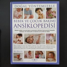 Doğal Yöntemlerle Bebek ve Çocuk Bakımı Ansiklopedisi - Kim Davies