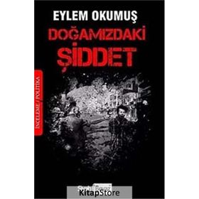 Doğamızdaki Şiddet - Eylem Okumuş