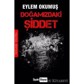 Doğamızdaki Şiddet - Eylem Okumuş