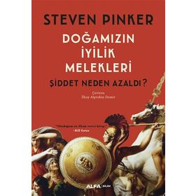 Doğamızın İyilik Melekleri Şiddet Neden Azaldı? - Steven Pinker