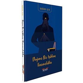 Doğan Bir Işıktım Karanlıkta - Doğan Işık