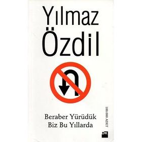 Doğan Kitap Beraber Yürüdük Biz Bu Yıllarda - Yılmaz Özdil