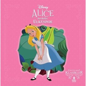 Doğan Kitap Disney Alice Harikalar Ülkesinde - Unutulmaz Klasikler Kitabı