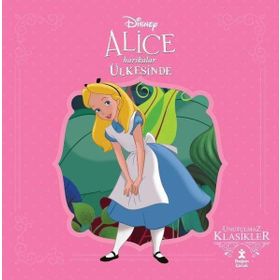 Doğan Kitap Disney Alice Harikalar Ülkesinde - Unutulmaz Klasikler Kitabı
