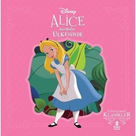 Doğan Kitap Disney Alice Harikalar Ülkesinde - Unutulmaz Klasikler Kitabı