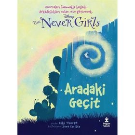 Doğan Kitap Disney The Never Girls 2 - Aradaki Geçit Kitabı