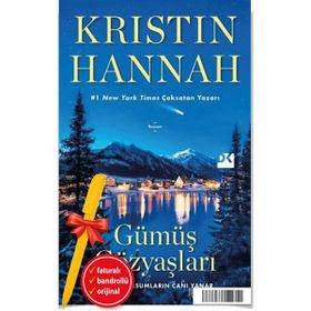 Doğan Kitap Gümüş Gözyaşları - Kristin Hannah