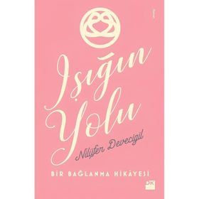 Doğan Kitap Işığın Yolu - Nilüfer Devecigil