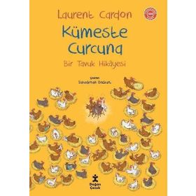 Doğan Kitap Kümeste Curcuna - Bir Tavuk Hikayesi Kitabı