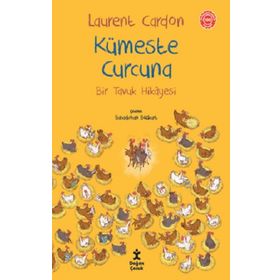 Doğan Kitap Kümeste Curcuna - Bir Tavuk Hikayesi Kitabı