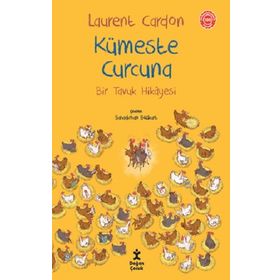 Doğan Kitap Kümeste Curcuna - Bir Tavuk Hikayesi Kitabı
