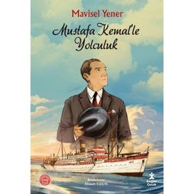 Doğan Kitap Mustafa Kemalle Yolculuk Doğan Çocuk Kitabı