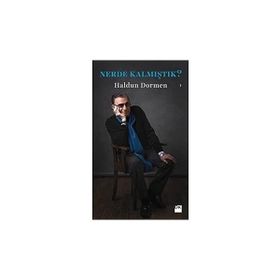 Doğan Kitap Nerde Kalmıştık - Şakir Paşa Köşkü-Ahmet Bey ve Şakir - Dindar Bir Doktor Hanım - Ayşe Hümeyra Ökten