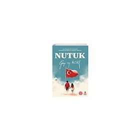 Doğan Kitap Nutuk - Gazi Mustafa Kemal Atatürk Çocuklarımıza Kurtuluş Savaşı'nı Anlatıyor Kitabı