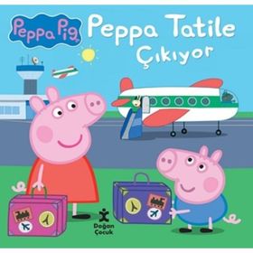 Doğan Kitap Peppa Tatile Çıkıyor Doğan Çocuk Kitabı