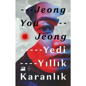 Doğan Kitap - Yedi Yıllık Karanlık - Jeong You Jeong