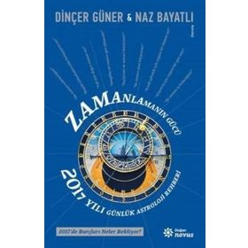 Doğan Novus Yayınları - Zamanlamanın Gücü 2017 Günlük Astroloji Rehberi