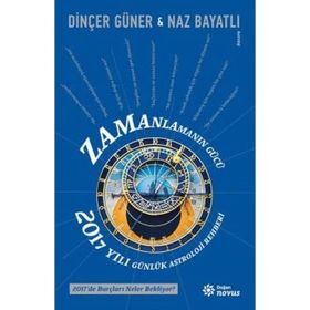 Doğan Novus Yayınları - Zamanlamanın Gücü 2017 Günlük Astroloji Rehberi