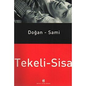 DOĞAN - SAMI TEKELI - SISA - GENEL