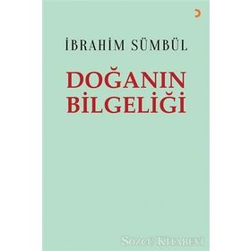 Doğanın Bilgeliği - İbrahim Sümbül