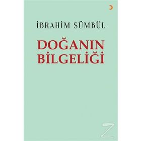 Doğanın Bilgeliği - İbrahim Sümbül