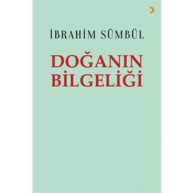 Doğanın Bilgeliği - İbrahim Sümbül