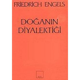 DOĞANIN DİYALEKTİĞİ - FRIEDRICH ENGELS