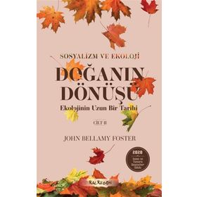 Doğanın Dönüşü - John Bellamy Foster