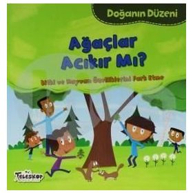 Doğanın Düzeni - Ağaçlar Acıkır Mı? - Martha E. H. Rustad