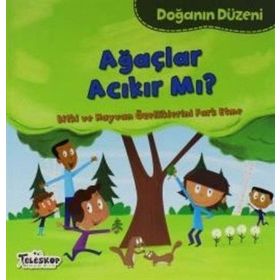 Doğanın Düzeni - Ağaçlar Acıkır Mı? - Martha E. H. Rustad
