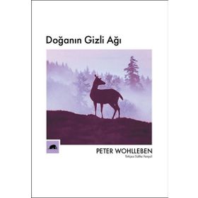 Doğanın Gizli Ağı - Peter Wohlleben