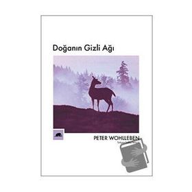 Doğanın Gizli Ağı - Peter Wohlleben