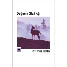 Doğanın Gizli Ağı - Peter Wohlleben