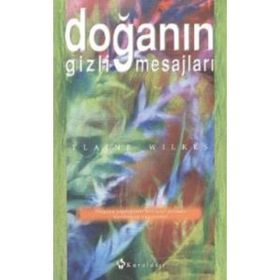 DOĞANIN GIZLI MESAJLARI - ELAINE WIKES