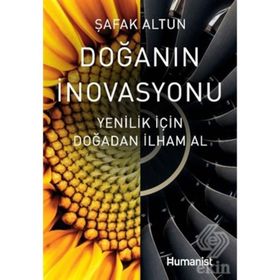 DOĞANIN İNOVASYONU İNOVASYON İÇİN DOĞADAN İLHAM AL! - ŞAFAK ALTUN