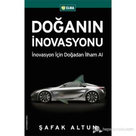 DOĞANIN İNOVASYONU İNOVASYON İÇİN DOĞADAN İLHAM AL! - ŞAFAK ALTUN