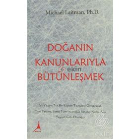Doğanın Kanunlarıyla Bütünleşmek - Michael Laitman