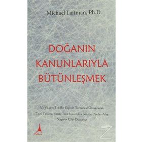 Doğanın Kanunlarıyla Bütünleşmek - Michael Laitman