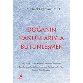 Doğanın Kanunlarıyla Bütünleşmek - Michael Laitman