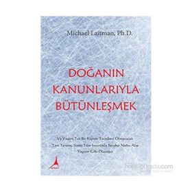 Doğanın Kanunlarıyla Bütünleşmek - Michael Laitman
