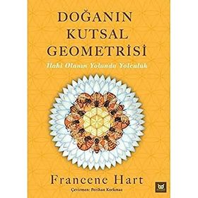 Doğanın Kutsal Geometrisi - Francene Hart