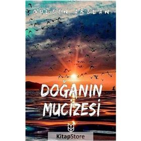 Doğanın Mucizesi - Gülsen Arslan