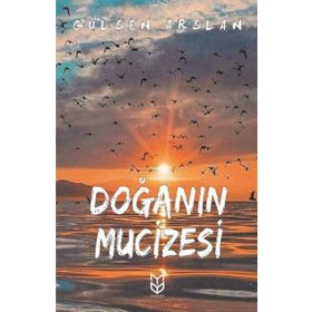 Doğanın Mucizesi - Gülsen Arslan