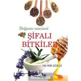 DOĞANIN MUCIZESI ŞİFALI BITKILER - NIL PERI GÖKÇE