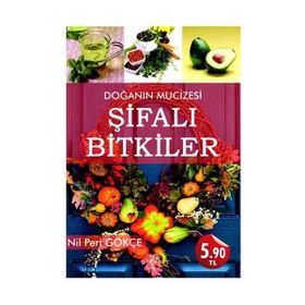 DOĞANIN MUCIZESI ŞİFALI BITKILER - NIL PERI GÖKÇE